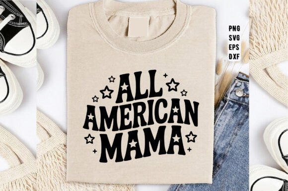 All American Mama Fourth of July SVG