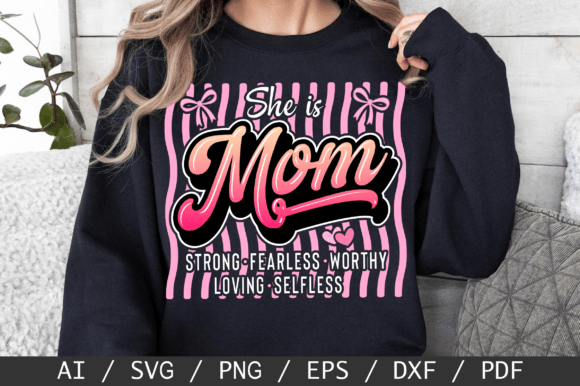 Celebrating Motherhood: She is Mom SVG, PNG