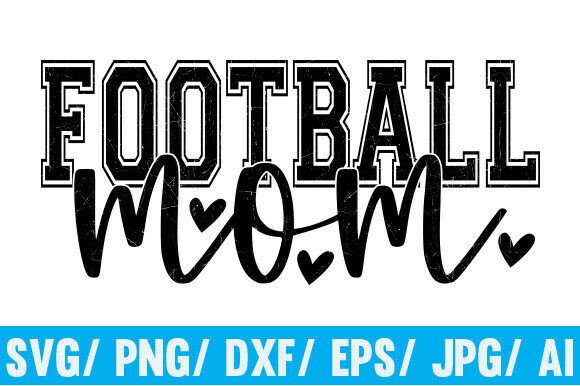 Football Mom SVG: A Game Day Embroidery Must