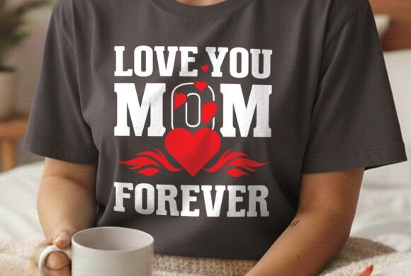 Love You Mom Forever: A Charming SVG Design