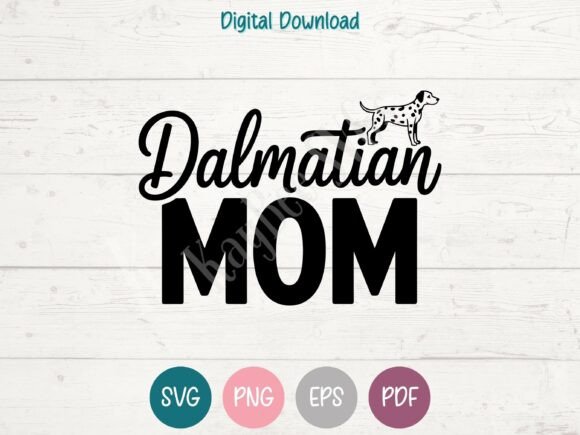 Review: Dalmatian Mom SVG PNG EPS PDF Design
