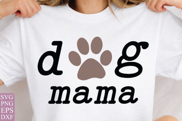 Review: Dog Mom SVG, Pet Mom Shirt Design