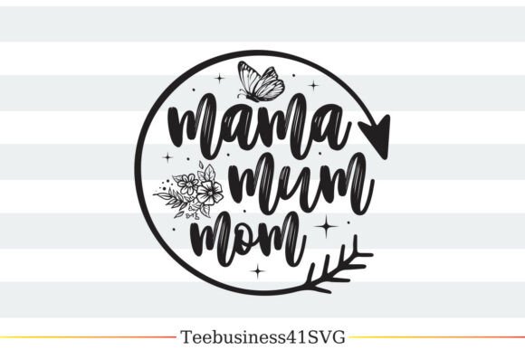 Reviewing Mama Mum Mom SVG Design for Embroidery