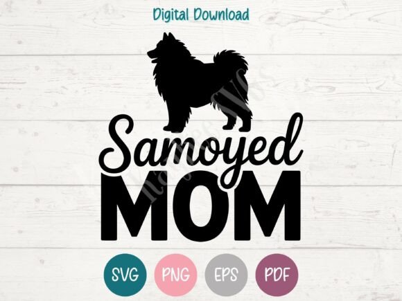 Samoyed Mom SVG PNG EPS PDF Design