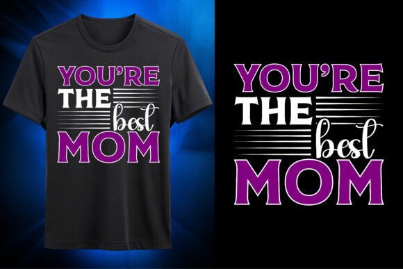 Youre the Best Mom SVG Design Review